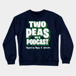 Two Peas on a Podcast Mugs Crewneck Sweatshirt